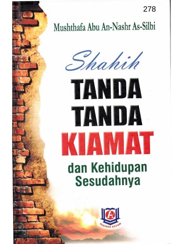 Shahih Tanda-tanda Kiamat Dan Kehidupan Sesudahnya